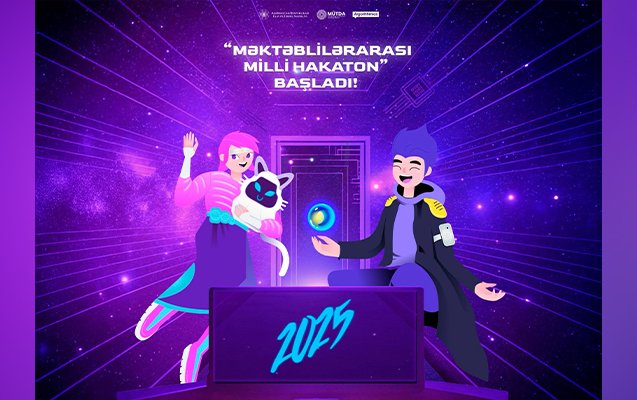 “Məktəblilərarası Milli Hakaton - 2025” müsabiqəsi başlayır